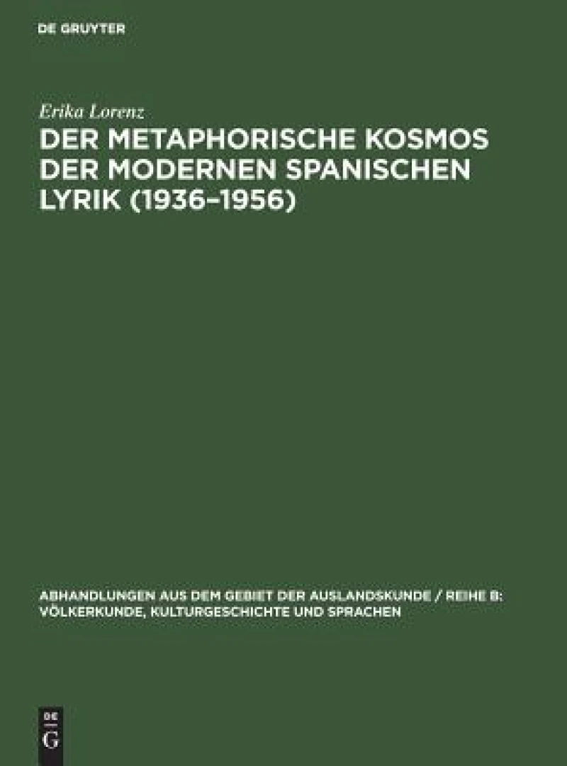 metaphorische Kosmos der modernen spanischen Lyrik (1936–1956)