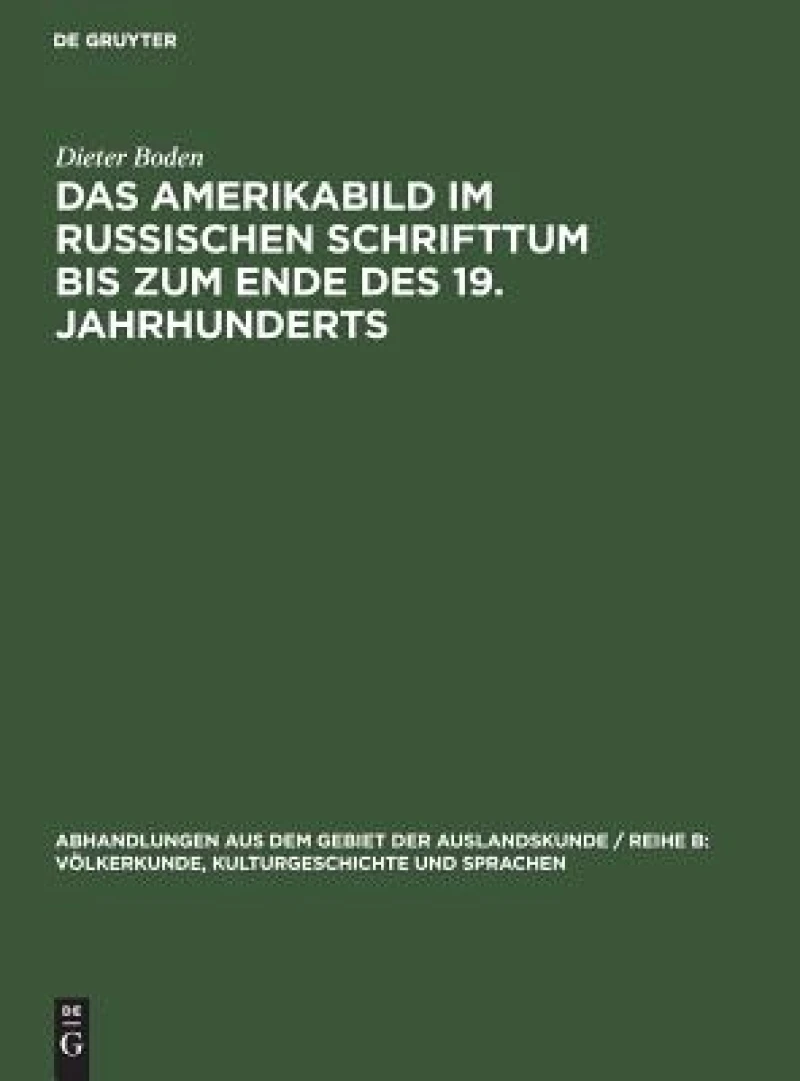 Amerikabild im russischen Schrifttum bis zum Ende des 19. Jahrhunderts