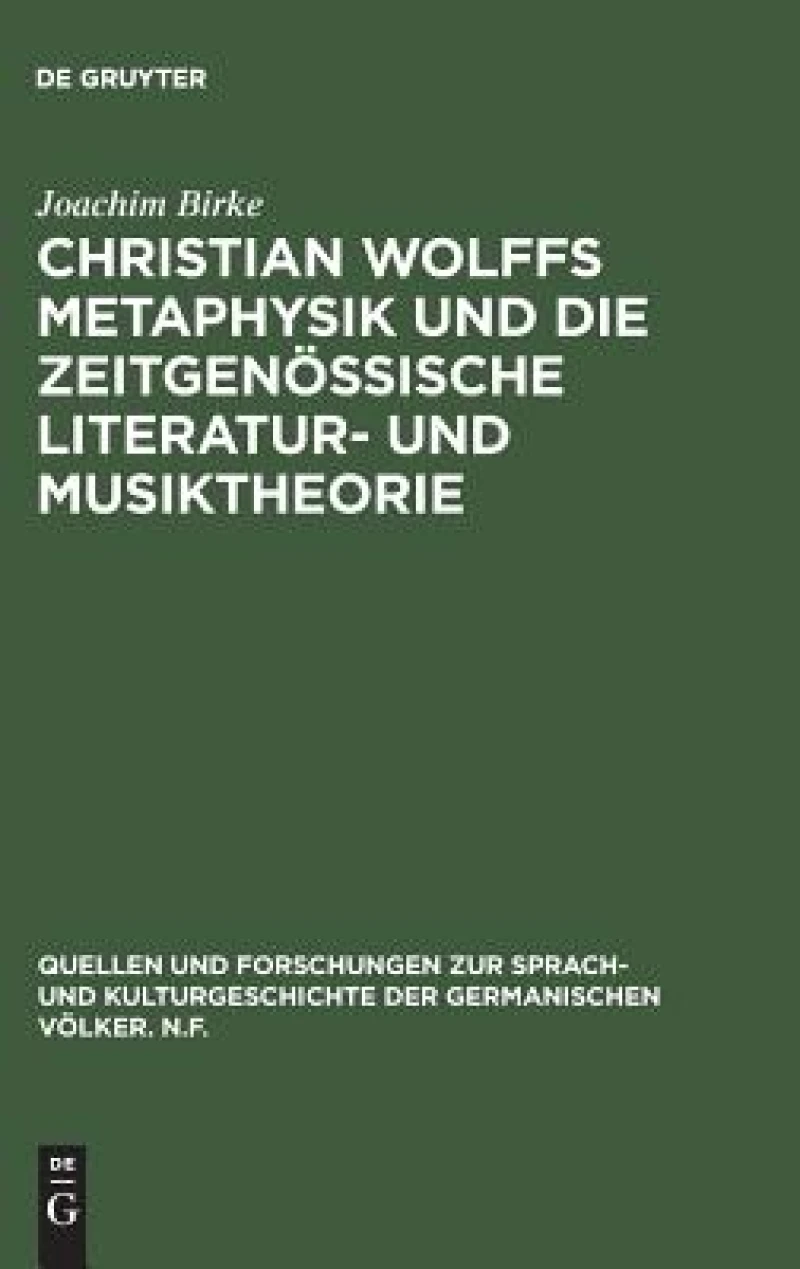 Christian Wolffs Metaphysik und die zeitgenössische Literatur- und Musiktheorie