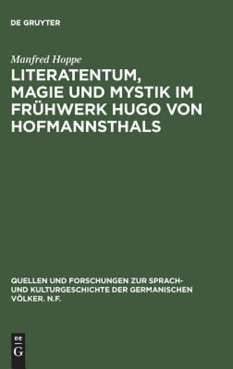 Literatentum, Magie und Mystik im Frühwerk Hugo von Hofmannsthals