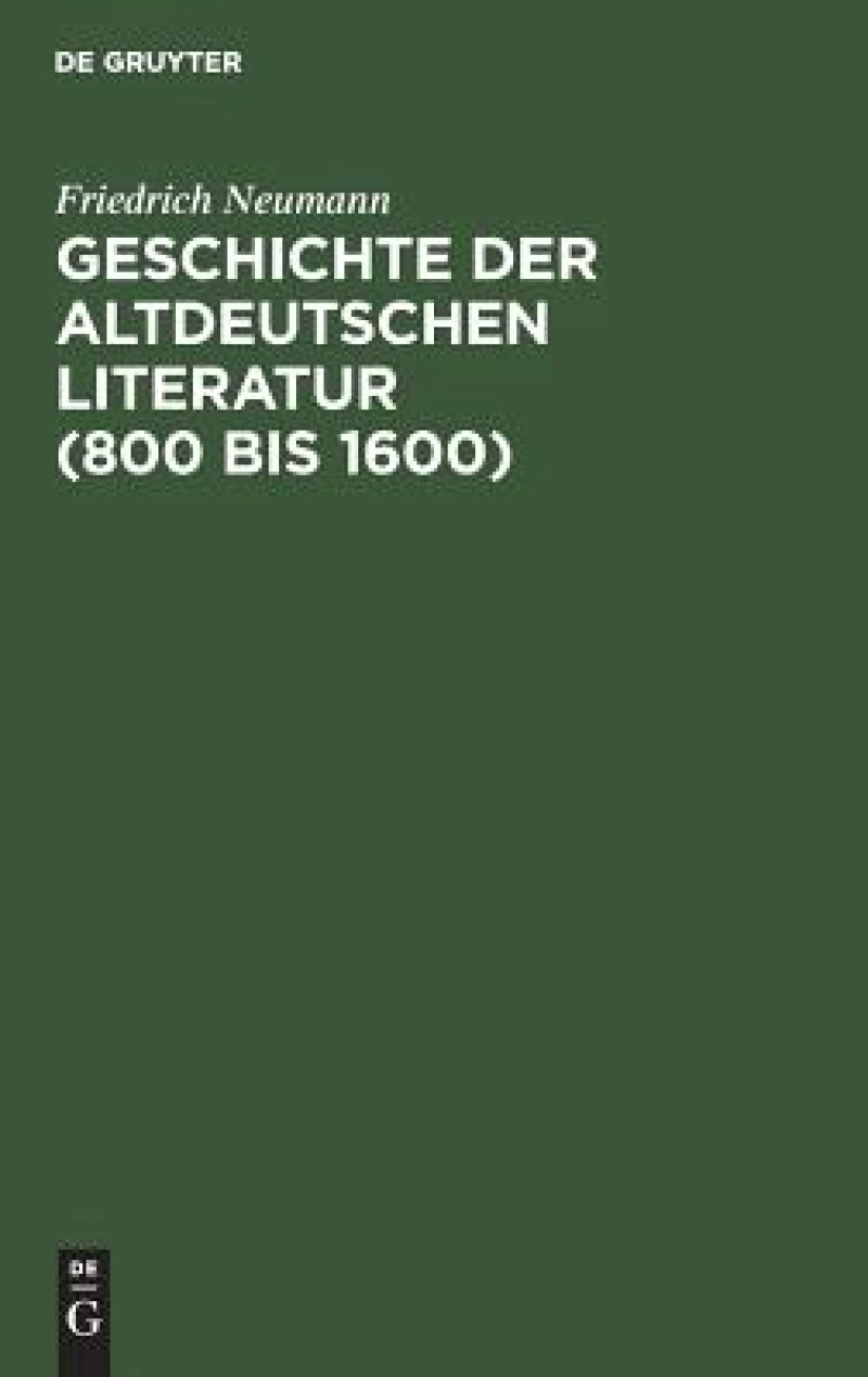 Geschichte der altdeutschen Literatur (800 bis 1600)