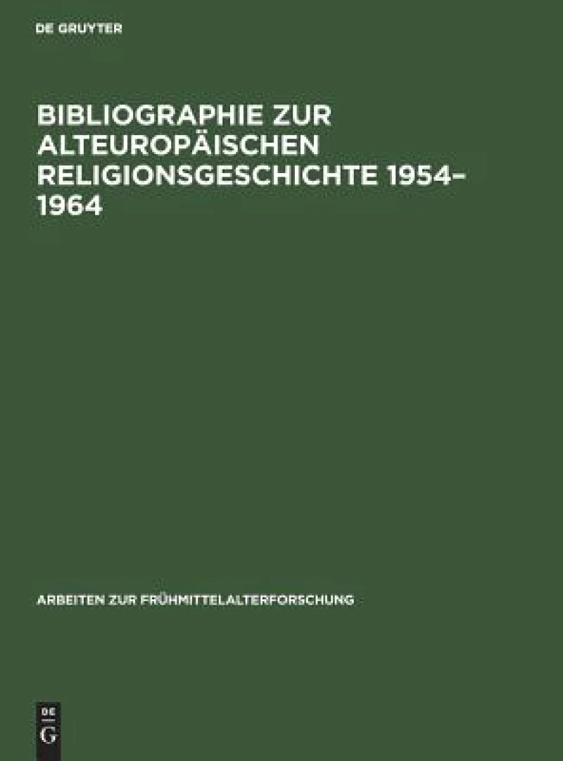 Bibliographie zur alteuropäischen Religionsgeschichte 1954–1964