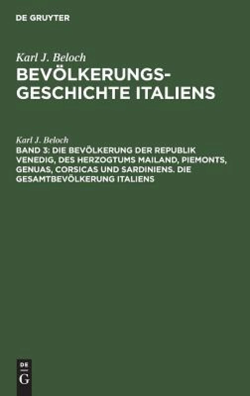 Die Bevölkerung der Republik Venedig, des Herzogtums Mailand, Piemonts, Genuas, Corsicas und Sardiniens. Die Gesamtbevölkerung Italiens