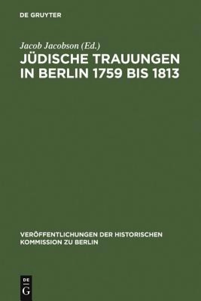 Jüdische Trauungen in Berlin 1759 Bis 1813