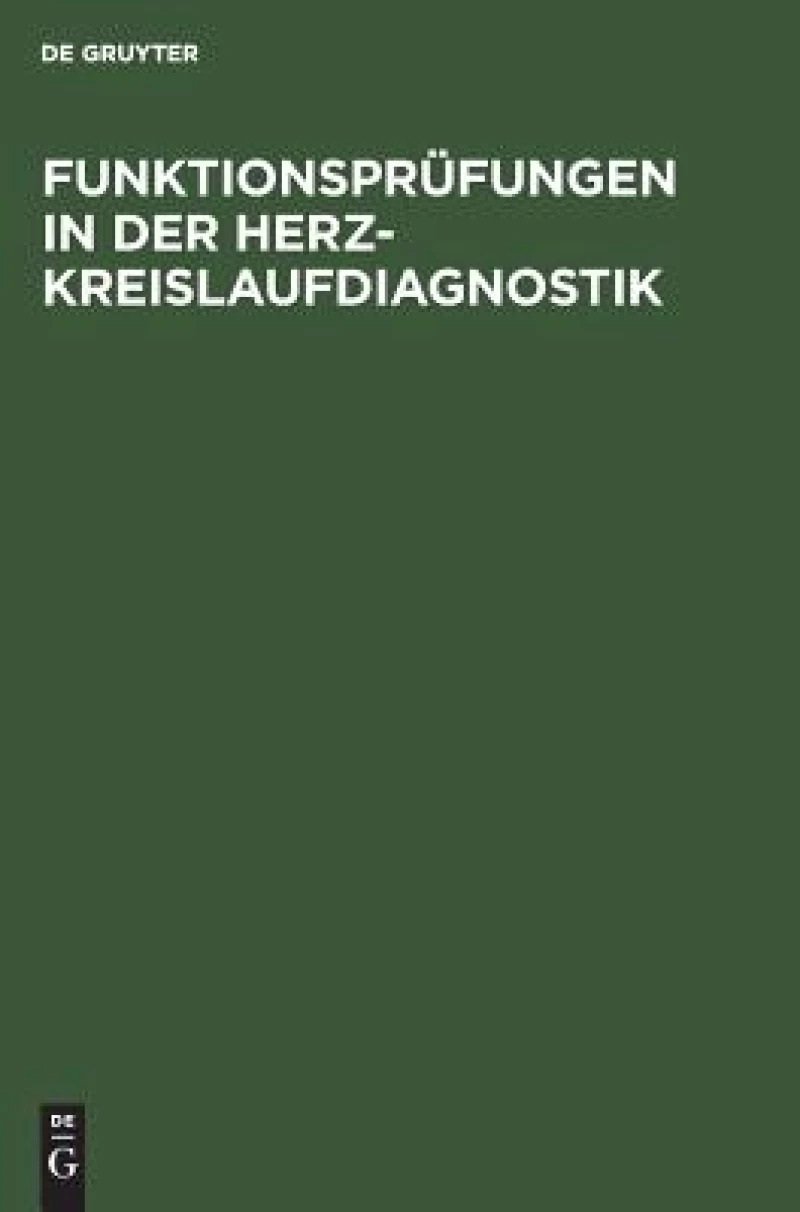 Funktionsprüfungen in Der Herz-kreislaufdiagnostik