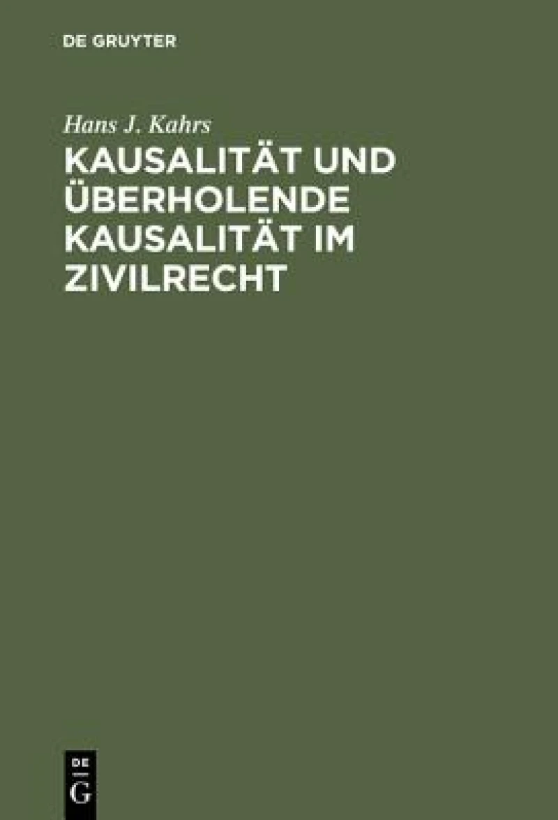 Kausalität Und Überholende Kausalität Im Zivilrecht