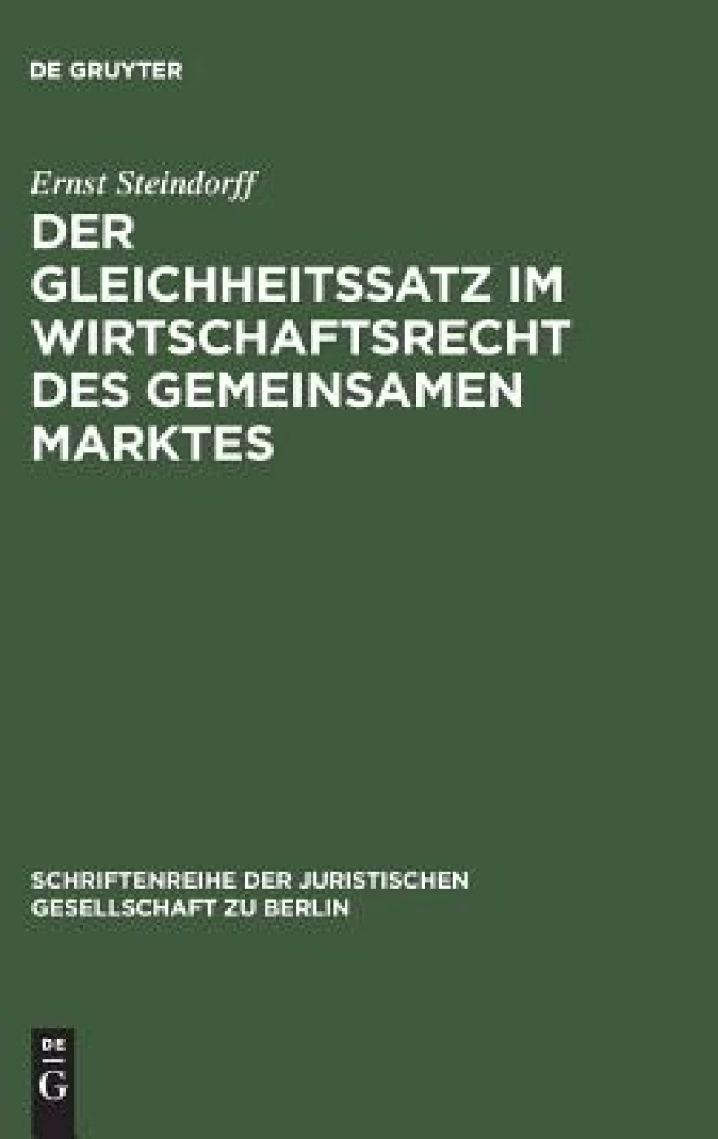 Gleichheitssatz im Wirtschaftsrecht des Gemeinsamen Marktes