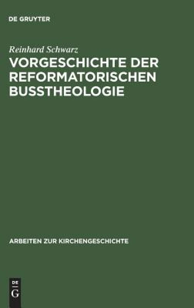 Vorgeschichte der reformatorischen Bußtheologie