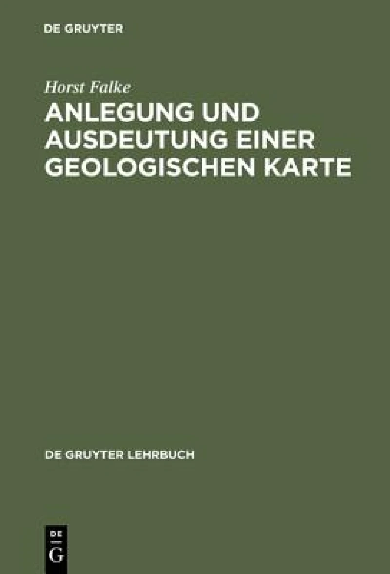 Anlegung Und Ausdeutung Einer Geologischen Karte