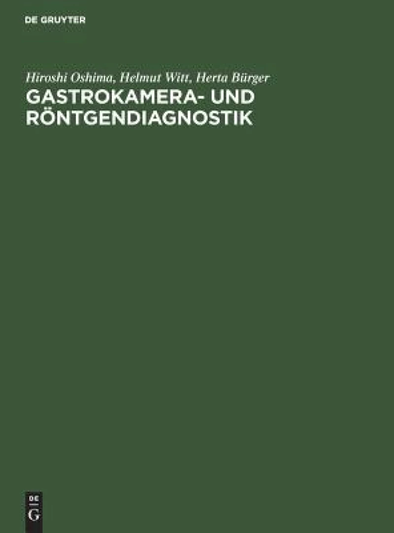 Gastrokamera- Und Röntgendiagnostik