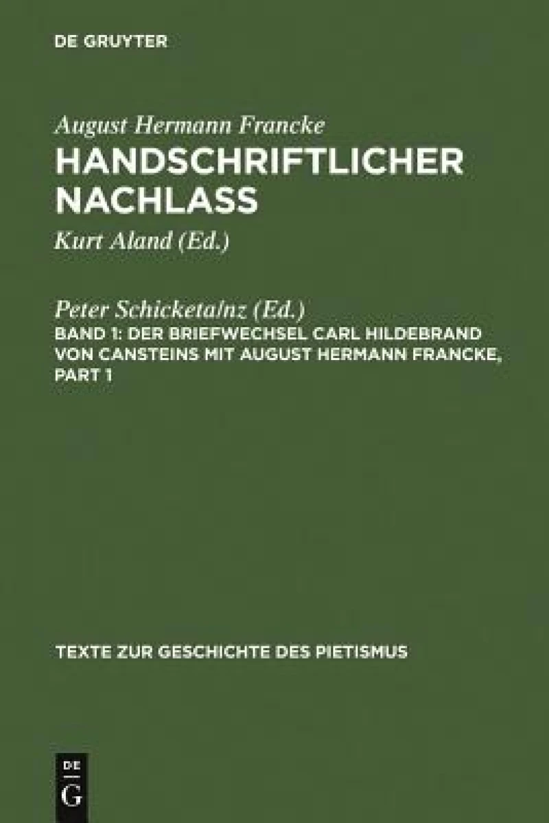 Briefwechsel Carl Hildebrand von Cansteins mit August Hermann Francke