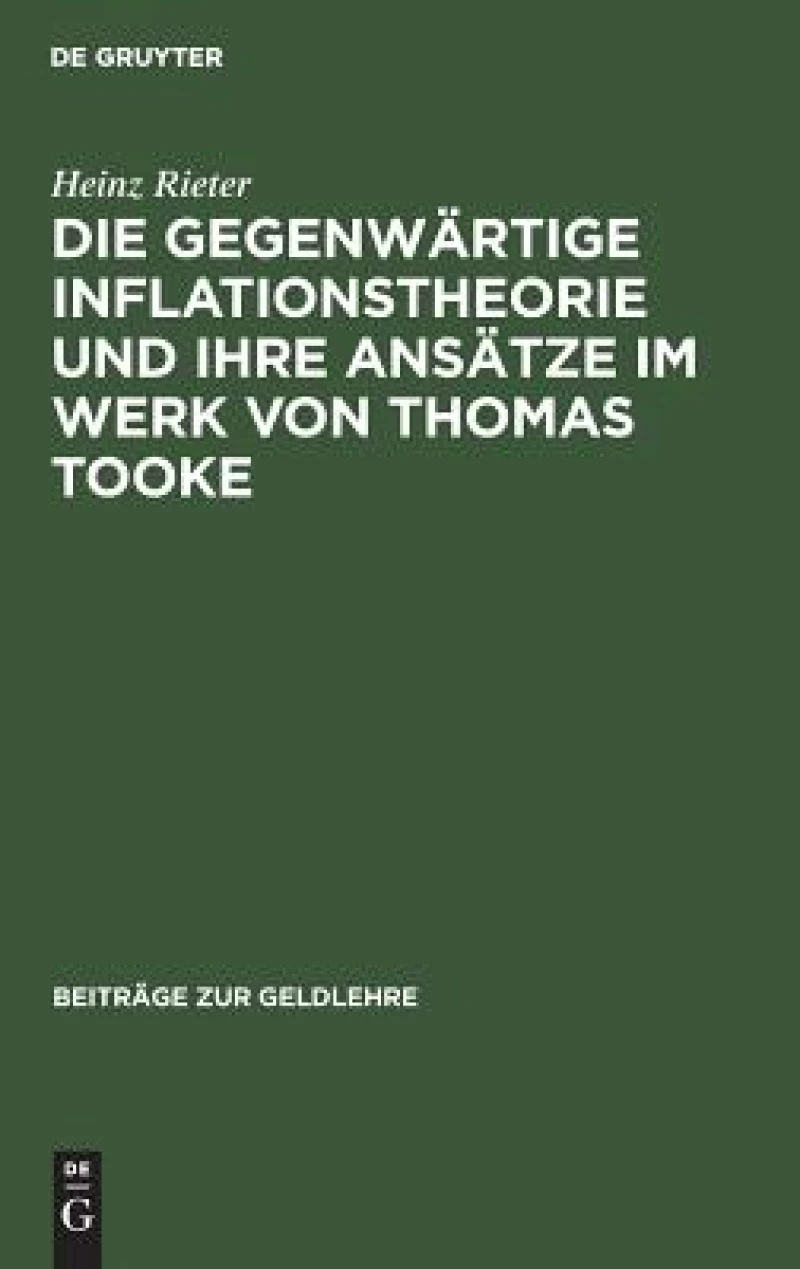 gegenwärtige Inflationstheorie und ihre Ansätze im Werk von Thomas Tooke