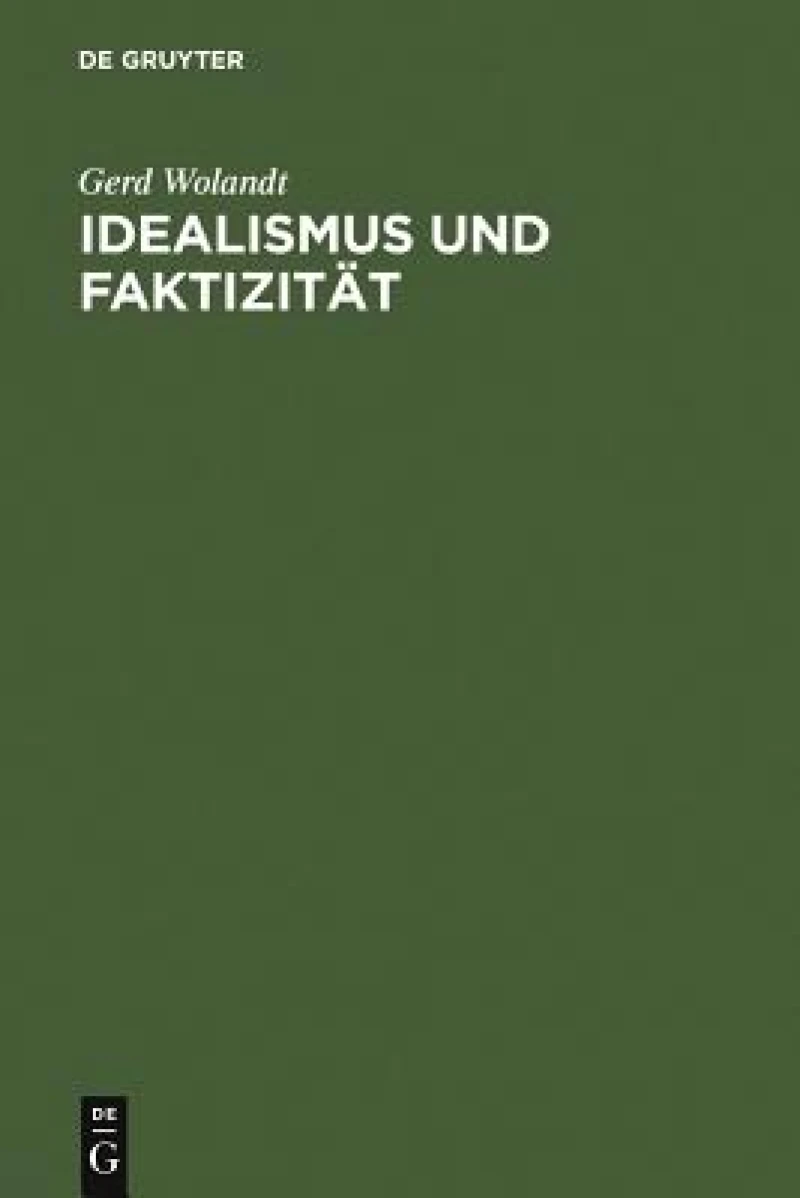 Idealismus und Faktizität