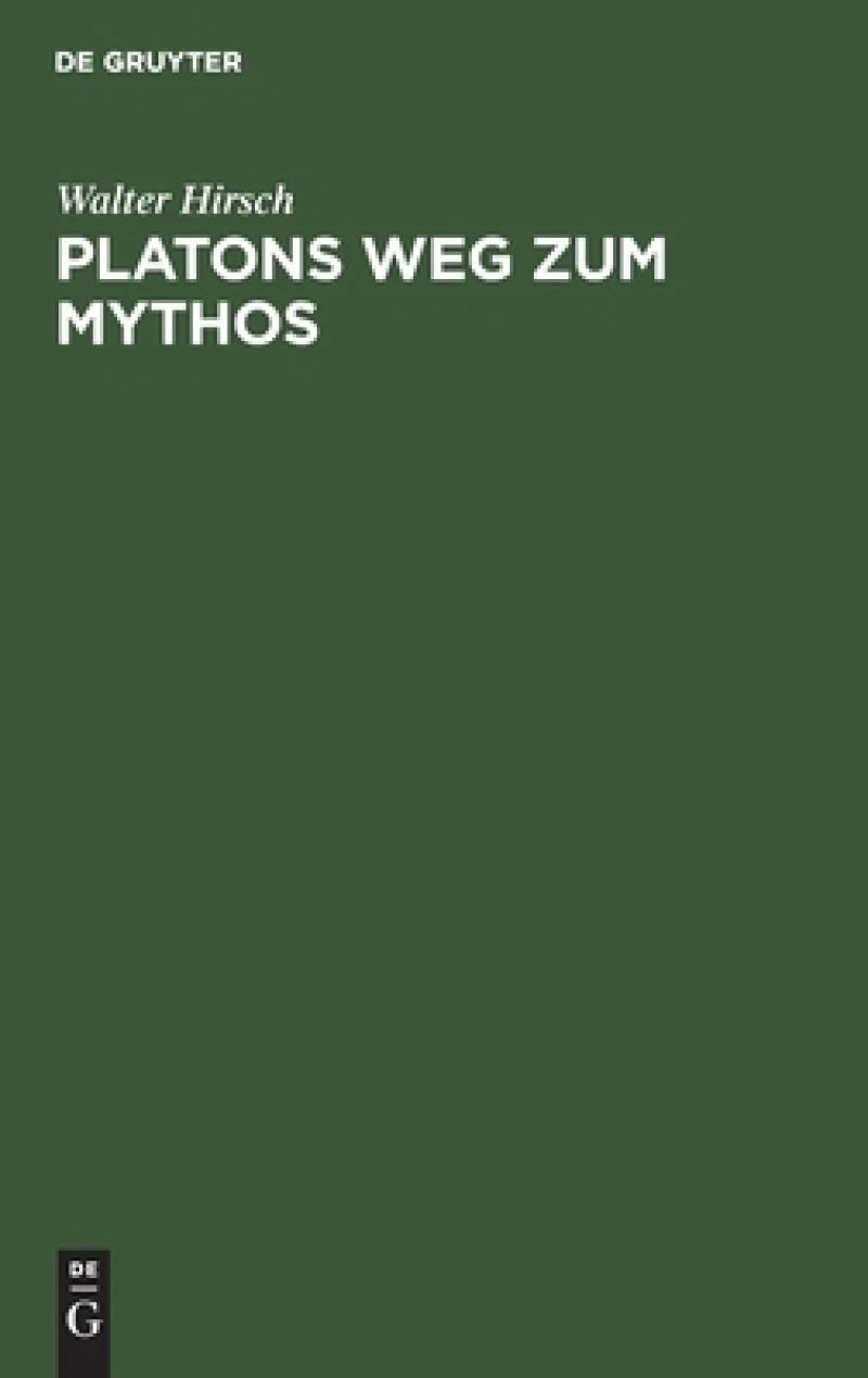 Platons Weg Zum Mythos