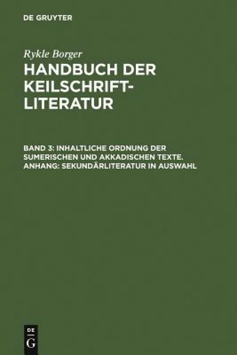 Inhaltliche Ordnung der sumerischen und akkadischen Texte. Anhang