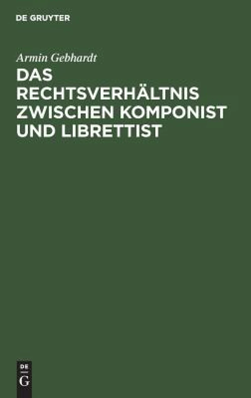Das Rechtsverhältnis zwischen Komponist und Librettist