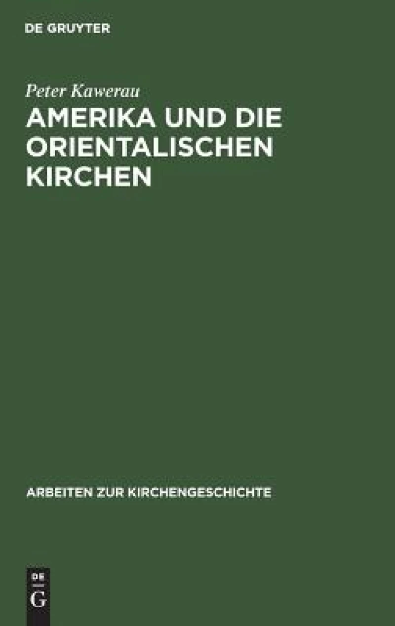 Amerika Und Die Orientalischen Kirchen