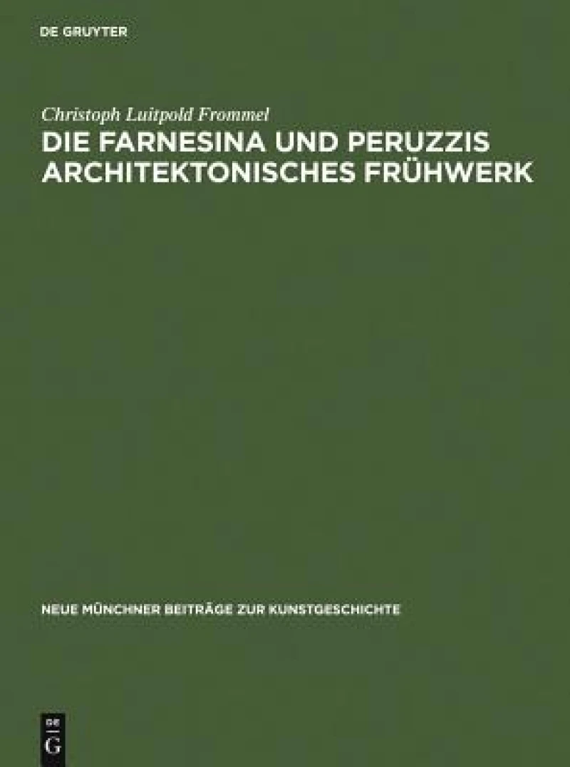 Farnesina und Peruzzis architektonisches Frühwerk