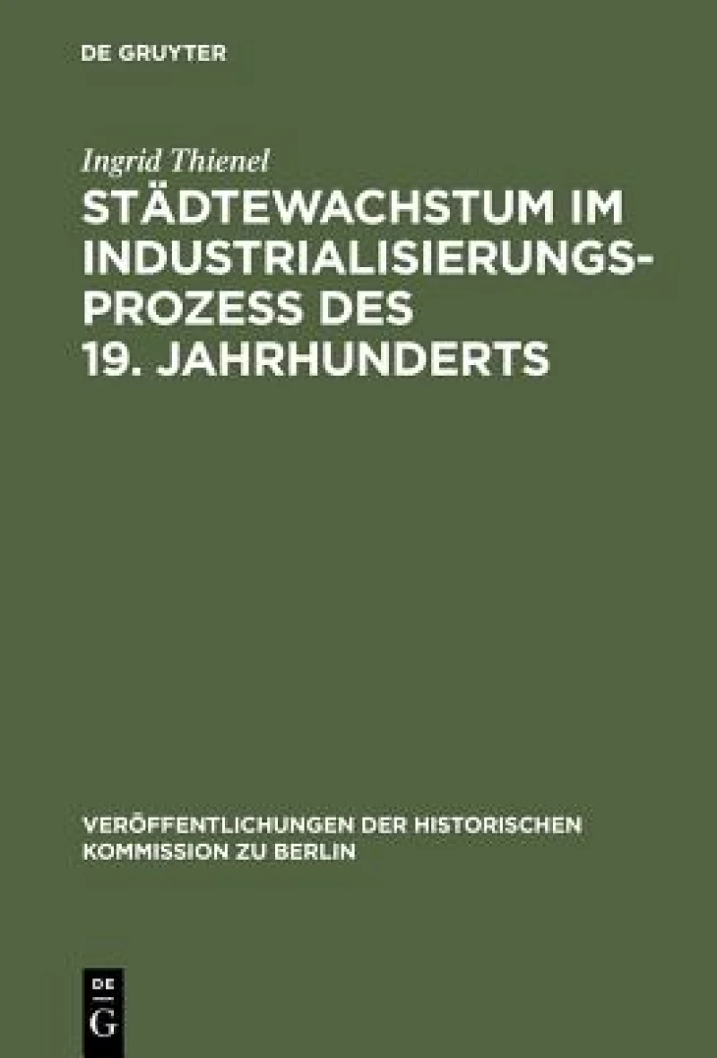 Städtewachstum Im Industrialisierungsprozess Des 19. Jahrhunderts