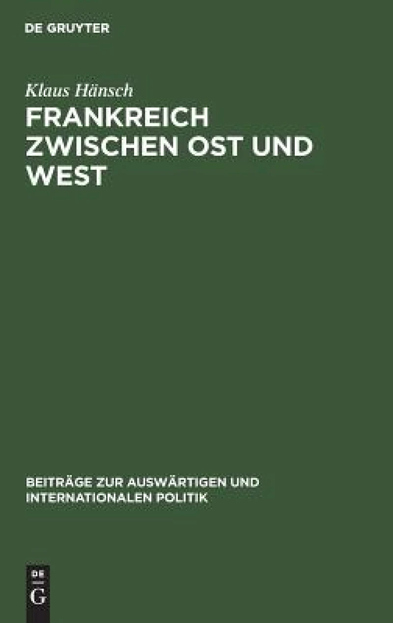 Frankreich zwischen Ost und West