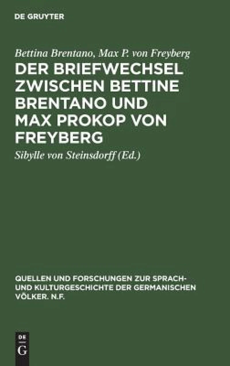 Briefwechsel zwischen Bettine Brentano und Max Prokop von Freyberg