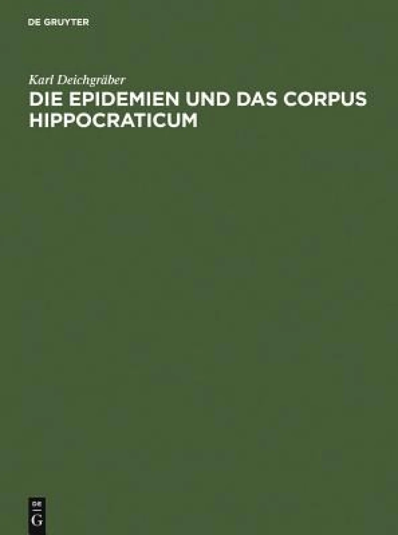 Epidemien und das Corpus Hippocraticum