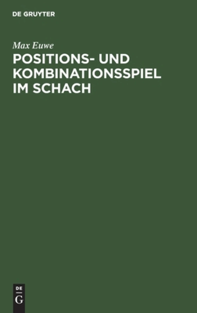 Positions- und Kombinationsspiel im Schach