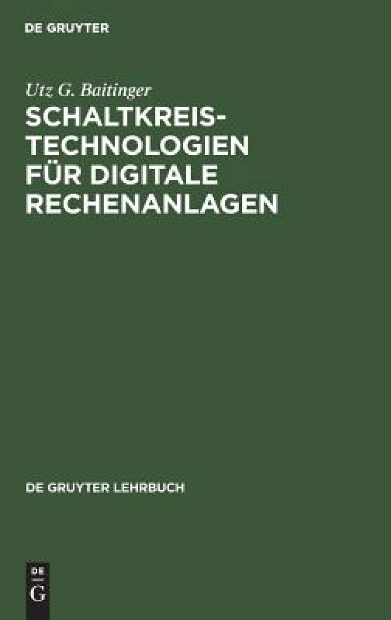 Schaltkreistechnologien für digitale Rechenanlagen
