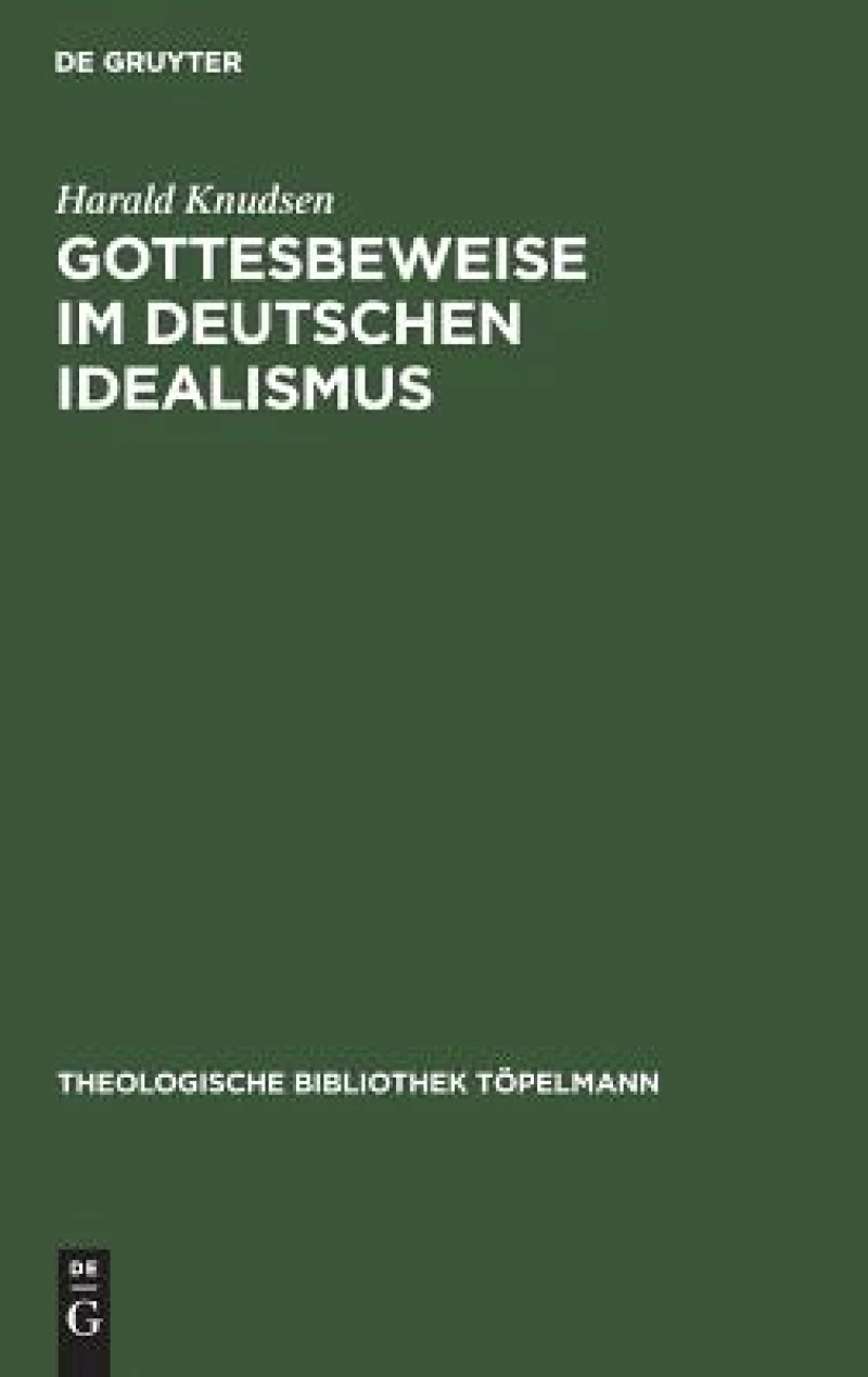 Gottesbeweise Im Deutschen Idealismus