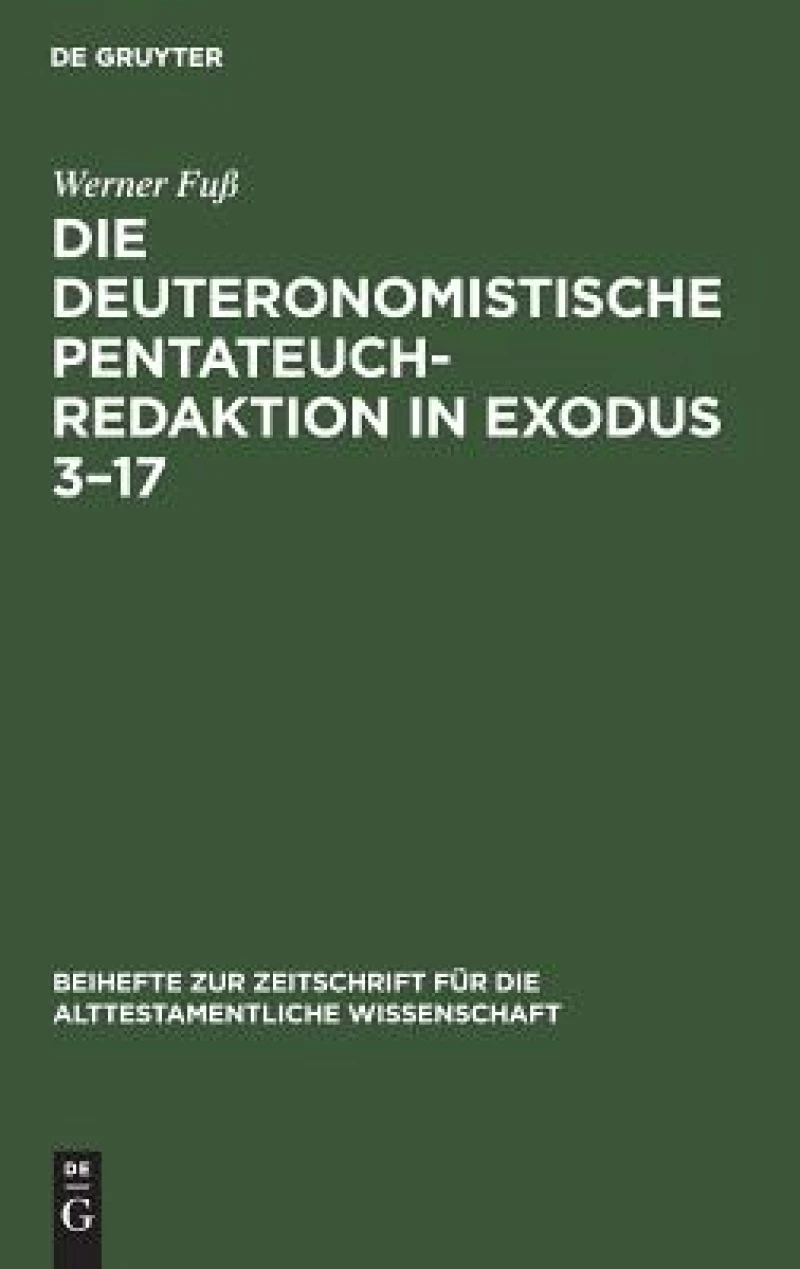 deuteronomistische Pentateuchredaktion in Exodus 3–17