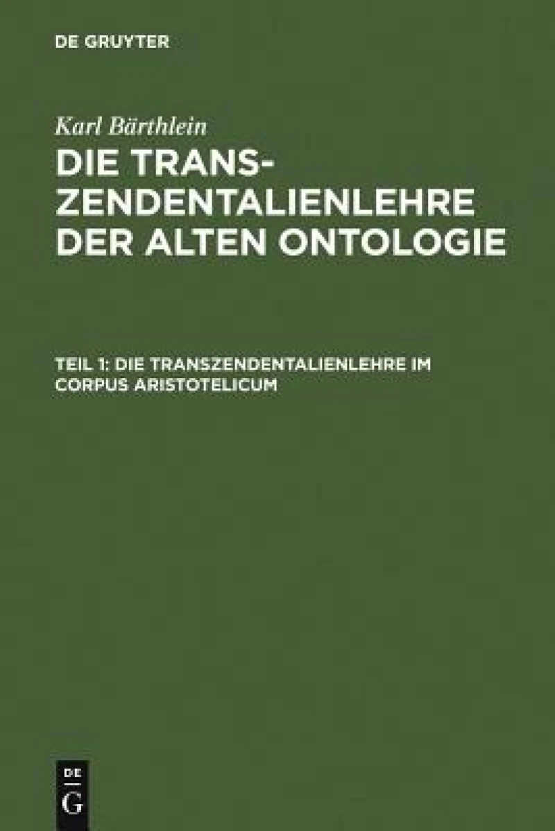 Transzendentalienlehre im Corpus Aristotelicum
