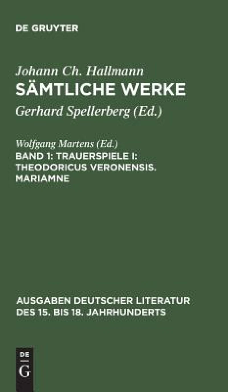 Trauerspiele I: Theodoricus Veronensis. Mariamne