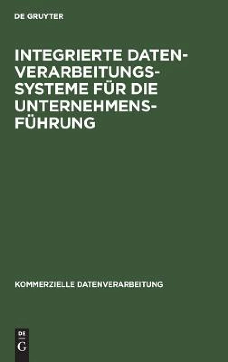 Integrierte Datenverarbeitungssysteme Für Die Unternehmensführung