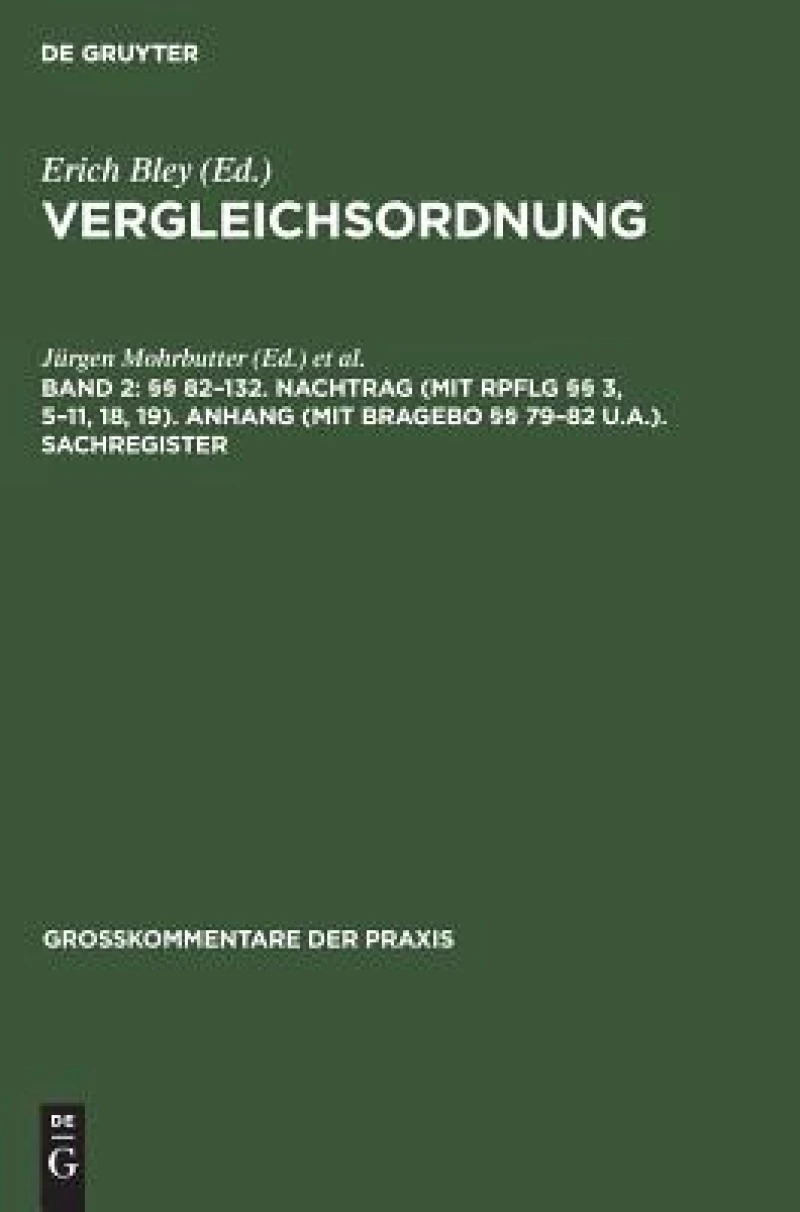 §§ 82–132. Nachtrag (mit RpflG §§ 3, 5–11, 18, 19). Anhang (mit BRAGebO §§ 79–82 u.a.). Sachregister