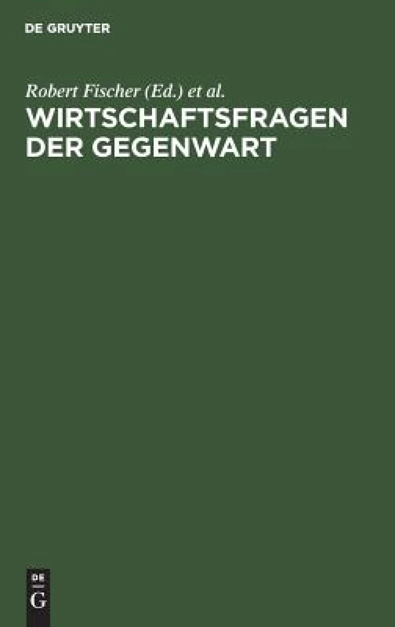 Wirtschaftsfragen der Gegenwart