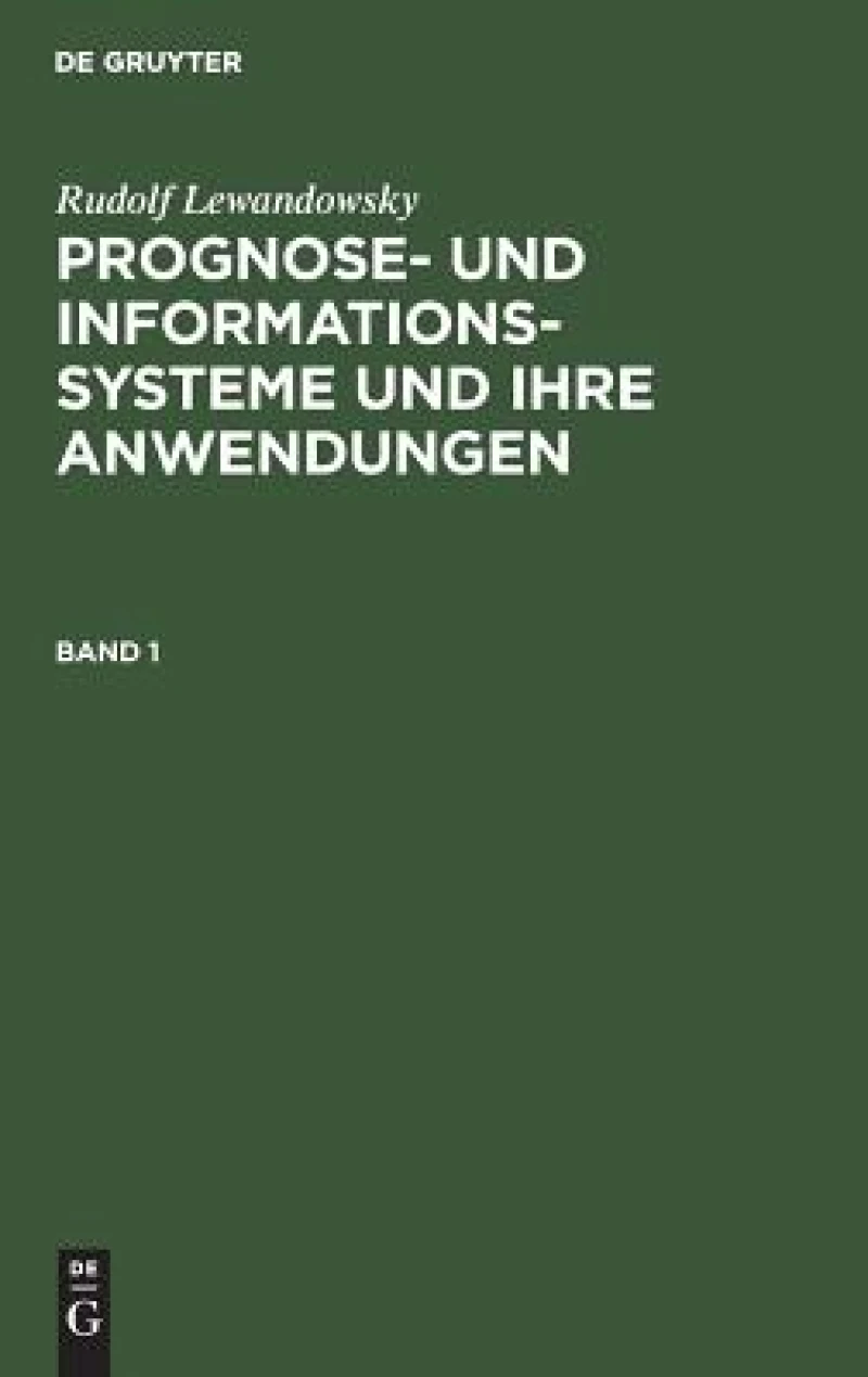 Prognose- und Informationssysteme und ihre Anwendungen. Band 1