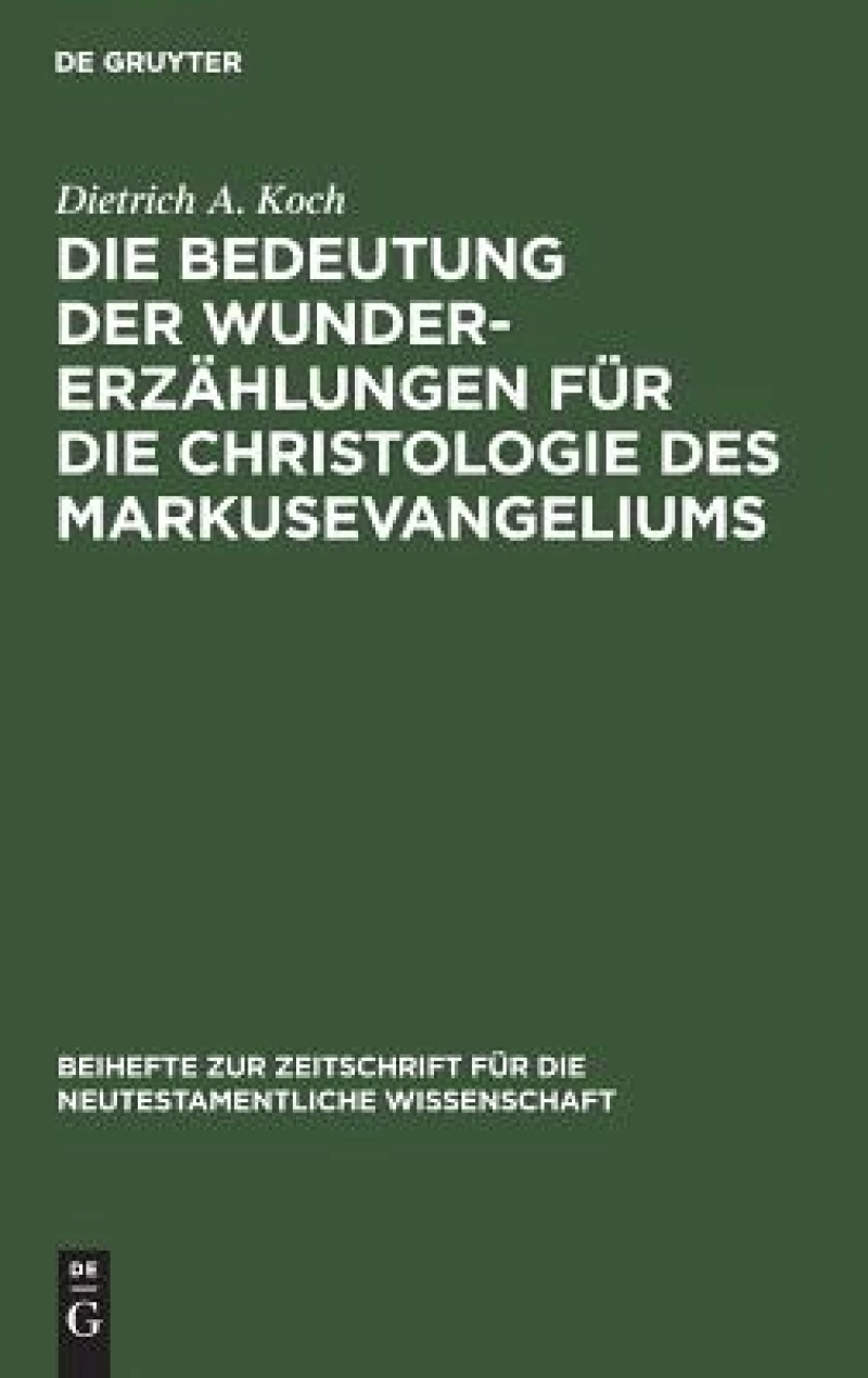 Bedeutung der Wundererzählungen für die Christologie des Markusevangeliums