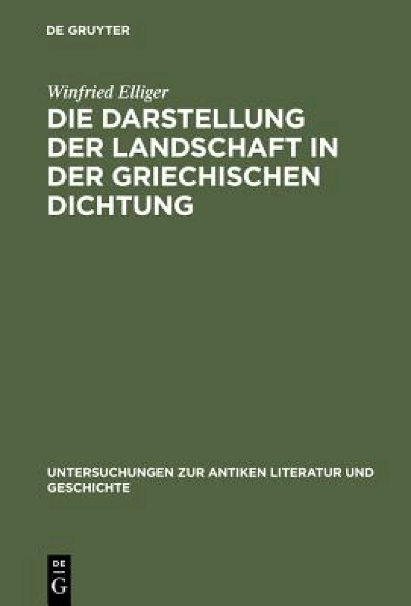 Die Darstellung Der Landschaft in Der Griechischen Dichtung