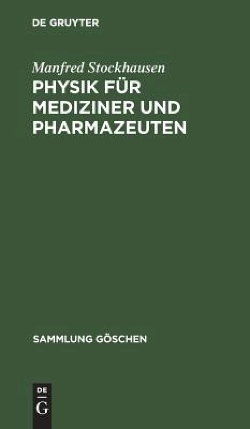 Physik Für Mediziner Und Pharmazeuten