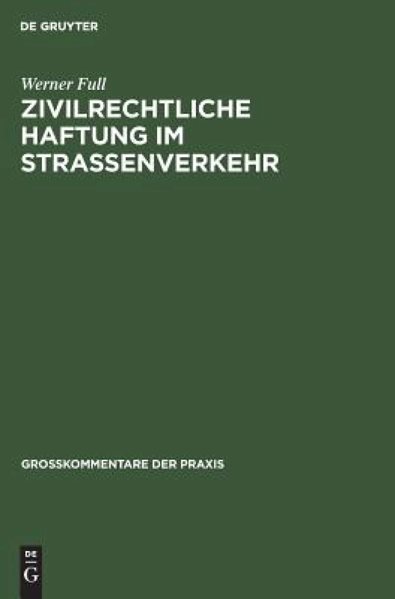 Zivilrechtliche Haftung im Straßenverkehr