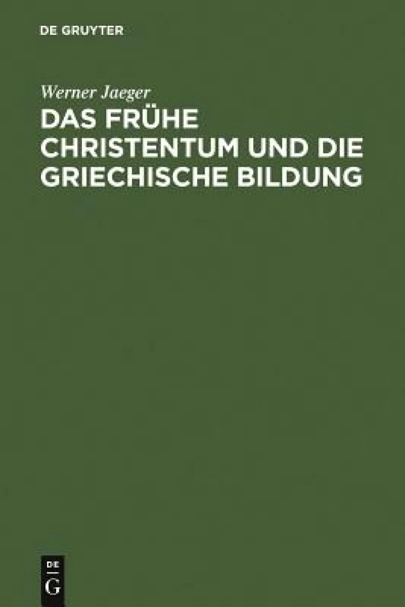 frühe Christentum und die griechische Bildung