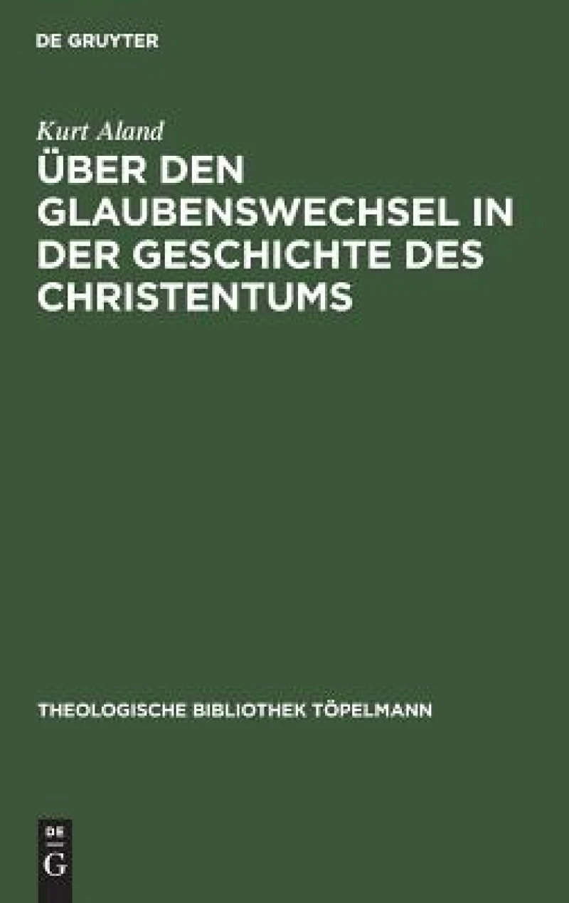 Über Den Glaubenswechsel in Der Geschichte Des Christentums