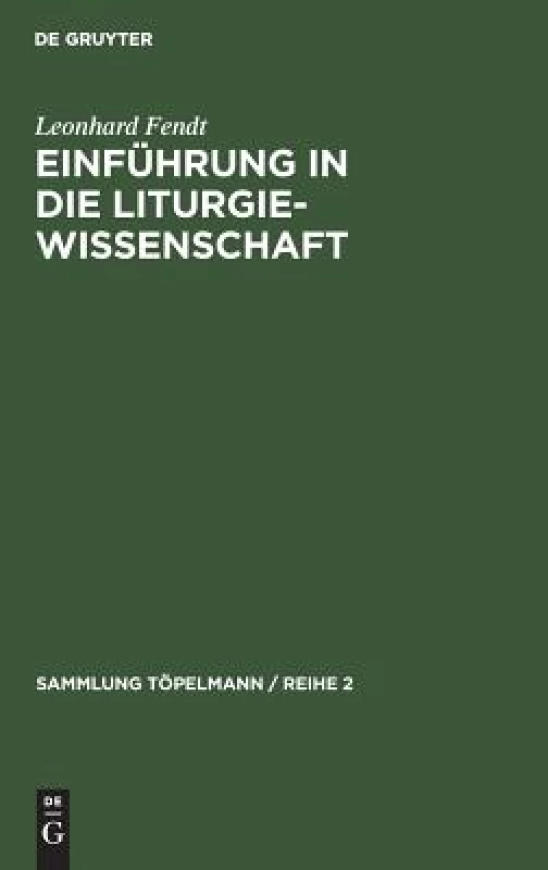 Einführung in Die Liturgiewissenschaft