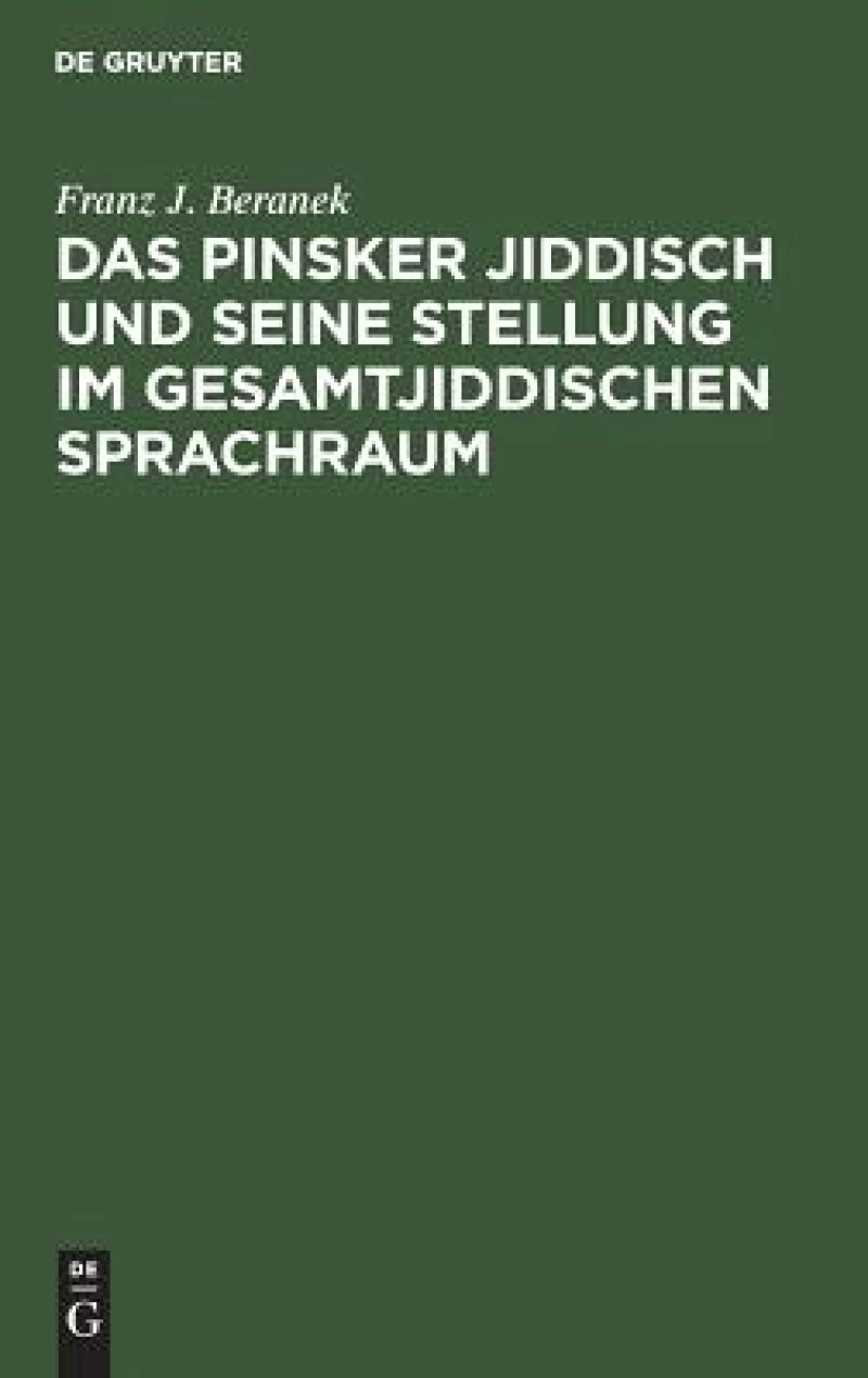 Pinsker Jiddisch und seine Stellung im gesamtjiddischen Sprachraum