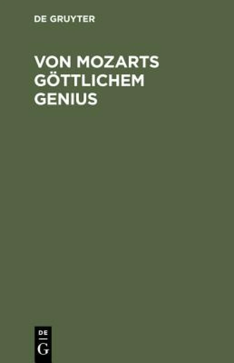 Von Mozarts göttlichem Genius