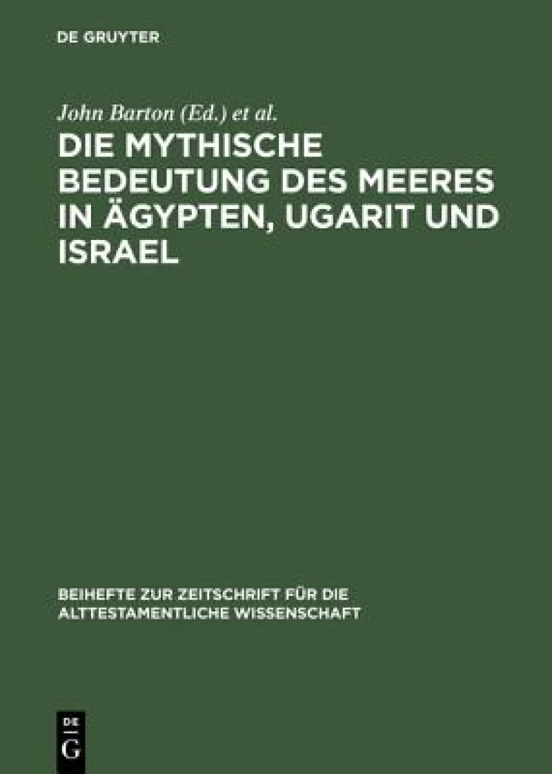mythische Bedeutung des Meeres in Ägypten, Ugarit und Israel