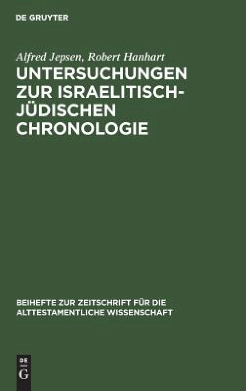 Untersuchungen Zur Israelitisch-jüdischen Chronologie