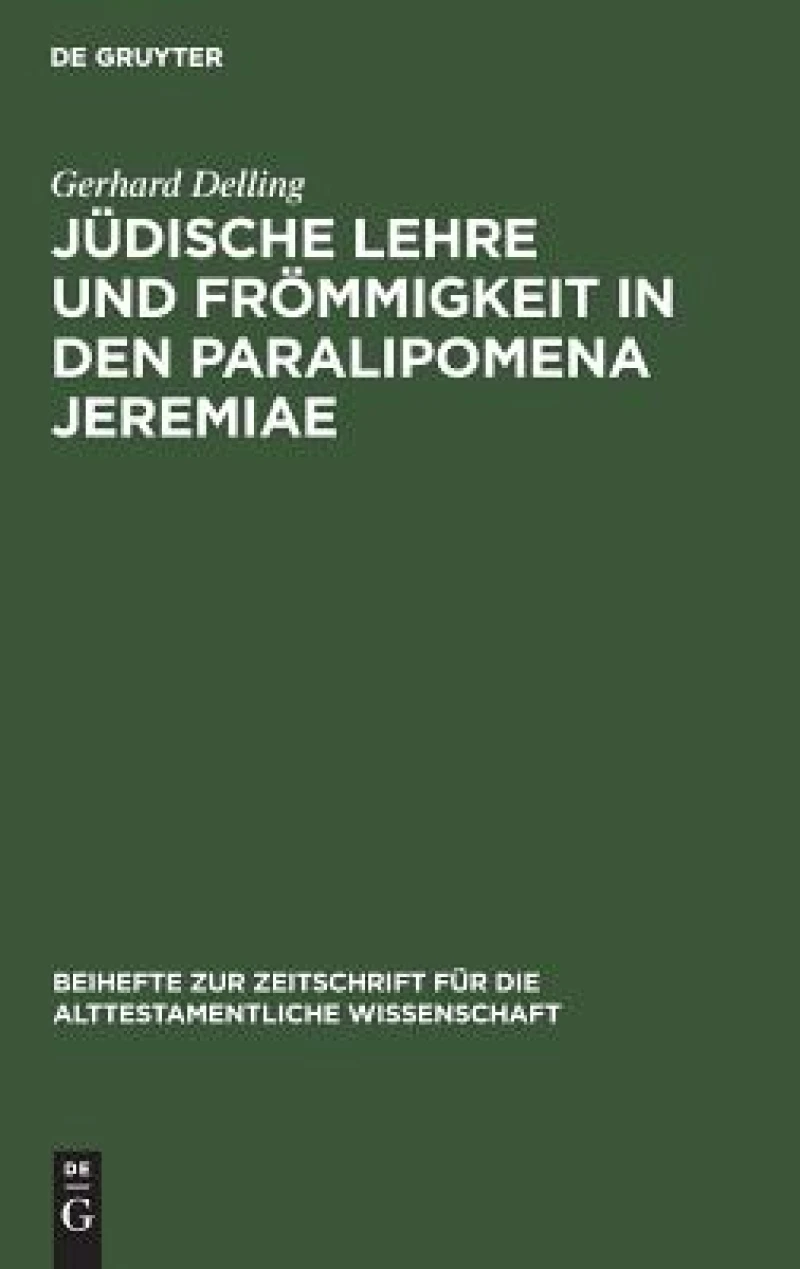 Jüdische Lehre Und Frömmigkeit in Den Paralipomena Jeremiae