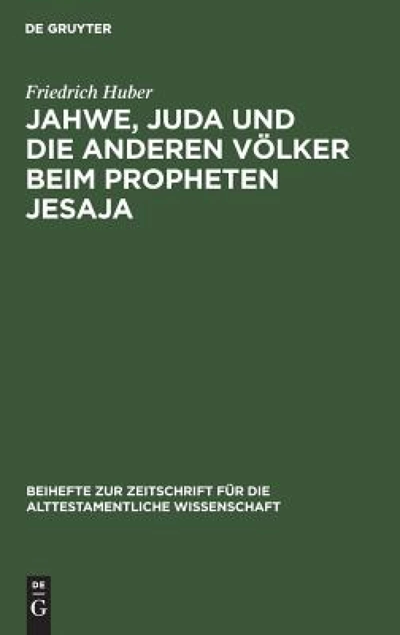 Jahwe, Juda Und Die Anderen Völker Beim Propheten Jesaja