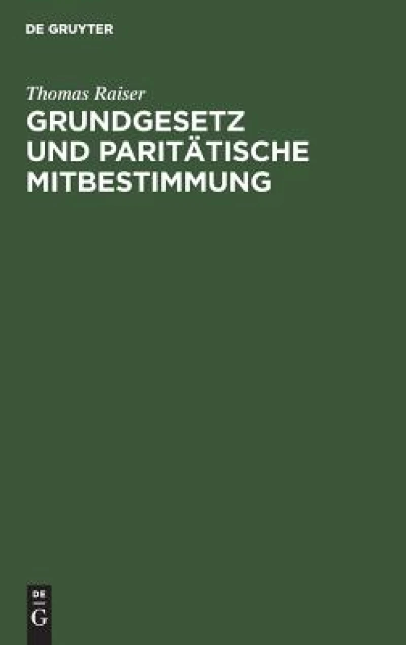 Grundgesetz Und Paritätische Mitbestimmung